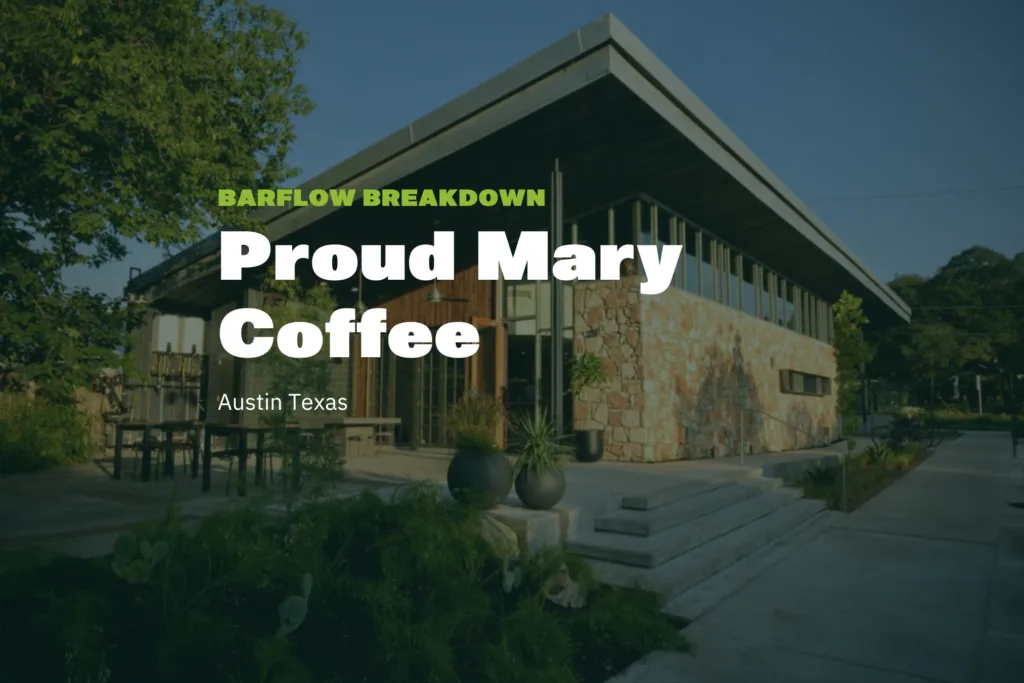 Barflow Breakdown: Proud Mary Coffee